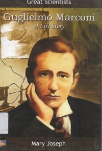 Great Scientists : Guglielmo Marconi