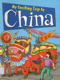 My Exciting Trip To China