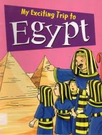 My Exciting Trip To Egypt