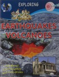 Exploring : Earthquakes And Volcanoes