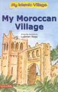 My Islamic Village : My Moroccan Village