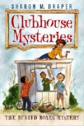 Clubhouse Mysteries 1 : The Buried Bones Mystery