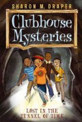 Clubhouse Mysteries 2 : Lost In The Tunnel Of Time