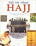 Tell Me About Hajj