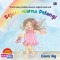 9 Cerita Yang Membuka Wawasan Imajinasi Anak-Anak : Sejuta Warna Pelangi