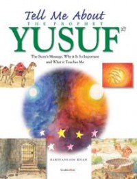 Tell Me About The Prophet Yusuf