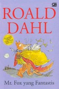 Roald Dahl : Fantastic Mr.Fox (Mr. Fox Yang Fantastis)