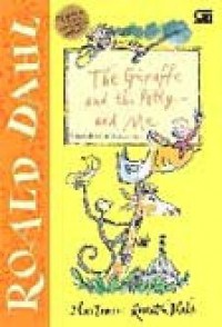 Roald Dahl : The Giraffe And The Pelly And Me (Si Jerapah Dan Si Pelly Dan Aku)