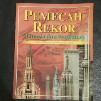 Pemecah Rekor : Manusia & Bangunan