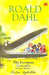 Roald Dahl : The Enormous Crocodile (Si Buaya Raksasa)