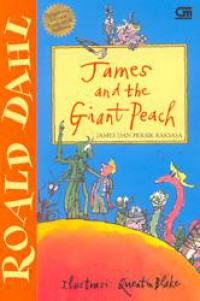 Roald Dahl : James And The Giant Peach (James Dan Persik Raksasa)