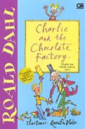 Roald Dahl : Charlie And The Chocolate Factory (Charlie Dan Pabrik Coklat Ajaib)