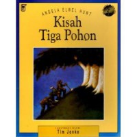 Kisah Tiga Pohon