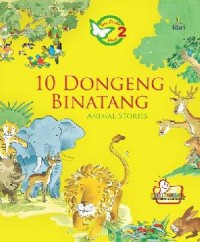 Seri Cerita 2 Menit : 10 Dongeng Binatang