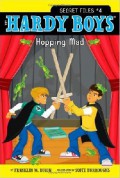 The Hardy Boys (Secret Files 4) : Hopping Mad