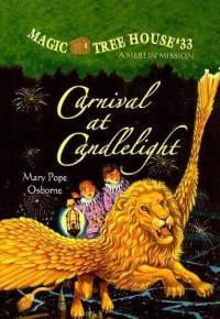 Magic Tree House 33 : Carnival At Candlelight