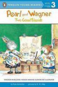 Puffin Young Readers (Lv 3) : Pearl And Wagner Two Good Friends