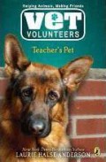 Vet Volunteers 7 : Teacher'S Pet