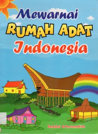 Mewarnai Rumah Adat Indonesia