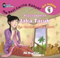 The Best Cerita Rakyat : Kecerobohan Jaka Tarub