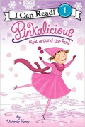 I Can Read Book  Lv 1 : Pinkalicious. Pink Around The Rink