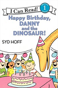 I Can Read Book  Lv 1 : Happy Birthday Danny And The Dinosaur !