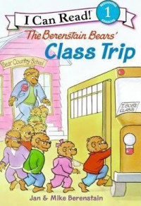 I Can Read Book  Lv 1 : The Berenstain Bears Class Trip