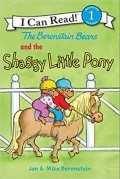 I Can Read Book  Lv 1 : The Berenstain Bears And The Shaggy Little Pony