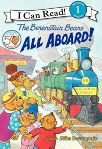 I Can Read Book  Lv 1 : The Berenstain Bears All Aboard !