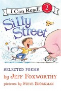 I Can Read  Lv 2 : Silly Street. Selected Poems