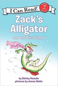 I Can Read  Lv 2 : Zack'S Alligator And The Firs Snow