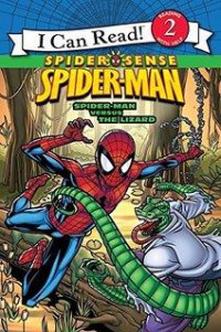 I Can Read  Lv 2 : Spiderman Versus The Lizard (Spider'S Sense Spider-Man)