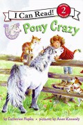 I Can Read  Lv 2 : Pony Scouts. Pony Crazy