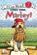 I Can Read  Lv 2 : Marley Strike Three, Marley !