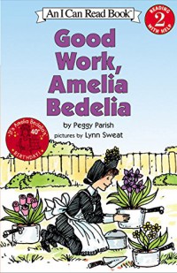 I Can Read  Lv 2 : Good Work, Amelia Bedelia