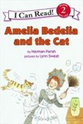 I Can Read  Lv 2 : Amelia Bedelia And The Cat