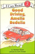 I Can Read  Lv 2 : Good Driving, Amelia Bedelia