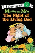 An I Can Read Book Lv 3 : Minnie And Moo. The Night Of The Living Bed