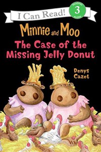 I Can Read Lv 3 : Minnie And Moo. The Case Of The Missing Jelly Donut