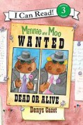 I Can Read Lv 3 : Minnie And Moo. Wanted Dead Or Alive