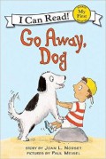 I Can Read ! (My First)  : Go Away, Dog (+ 1 Cd)