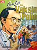 Komik Sains : Jonas Salk Dan Vaksin Polio