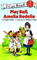 I Can Read ! Lv 2 : Play Ball, Amelia Bedelia (+ 1 Cd)