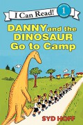 I Can Read Book  Lv 1 : Danny And The Dinosaur Go To Camp