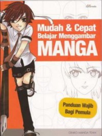 Mudah & Cepat Belajar Menggambar Manga