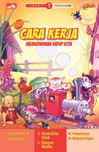 Kuark Komik Sains Level 1 : Cara Kerja. Memudahkan Hidup Kita