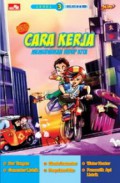 Kuark Komik Sains Level 3 : Cara Kerja. Memudahkan Hidup Kita