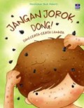 Pendidikan Budi Pekerti : Jangan Jorok Dong !