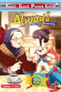 Kecil-Kecil Punya Karya : Always