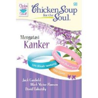 Chicken Soup For The Soul : Mengatasi Kanker